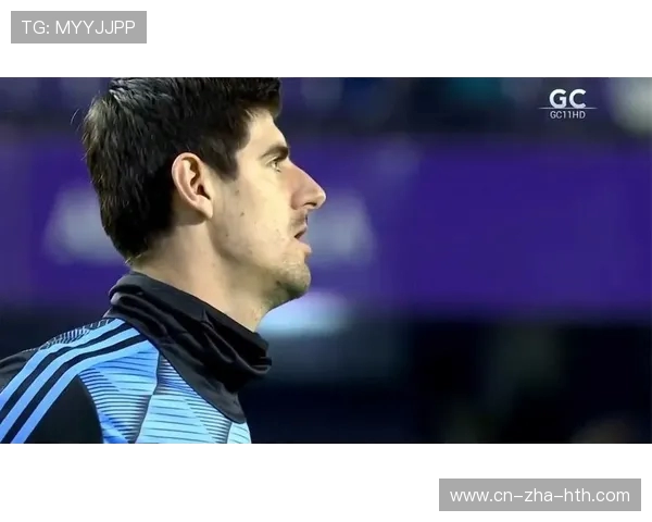 蒂博·库尔图瓦：从足球天才到世界级门将的成长之路与挑战