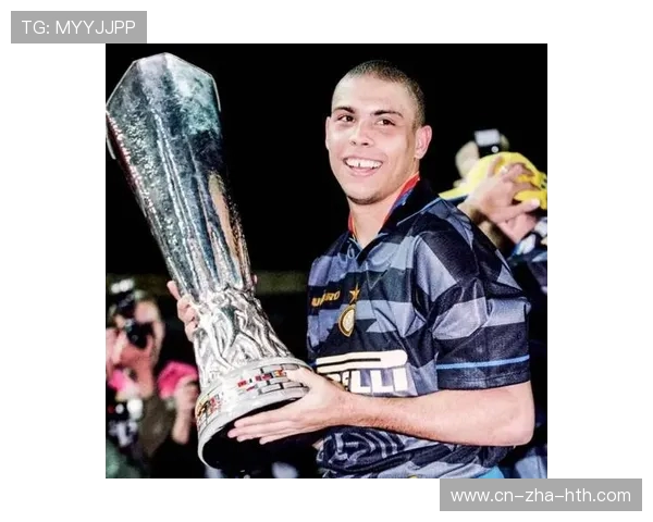 罗纳尔多足球传奇：从天才少年到全球足坛巅峰的辉煌历程